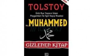 محمد، در راس اسلام، اساس تمام ادیان مقدس را در تعلیمات خود آورده‌است. لئوتولستوی